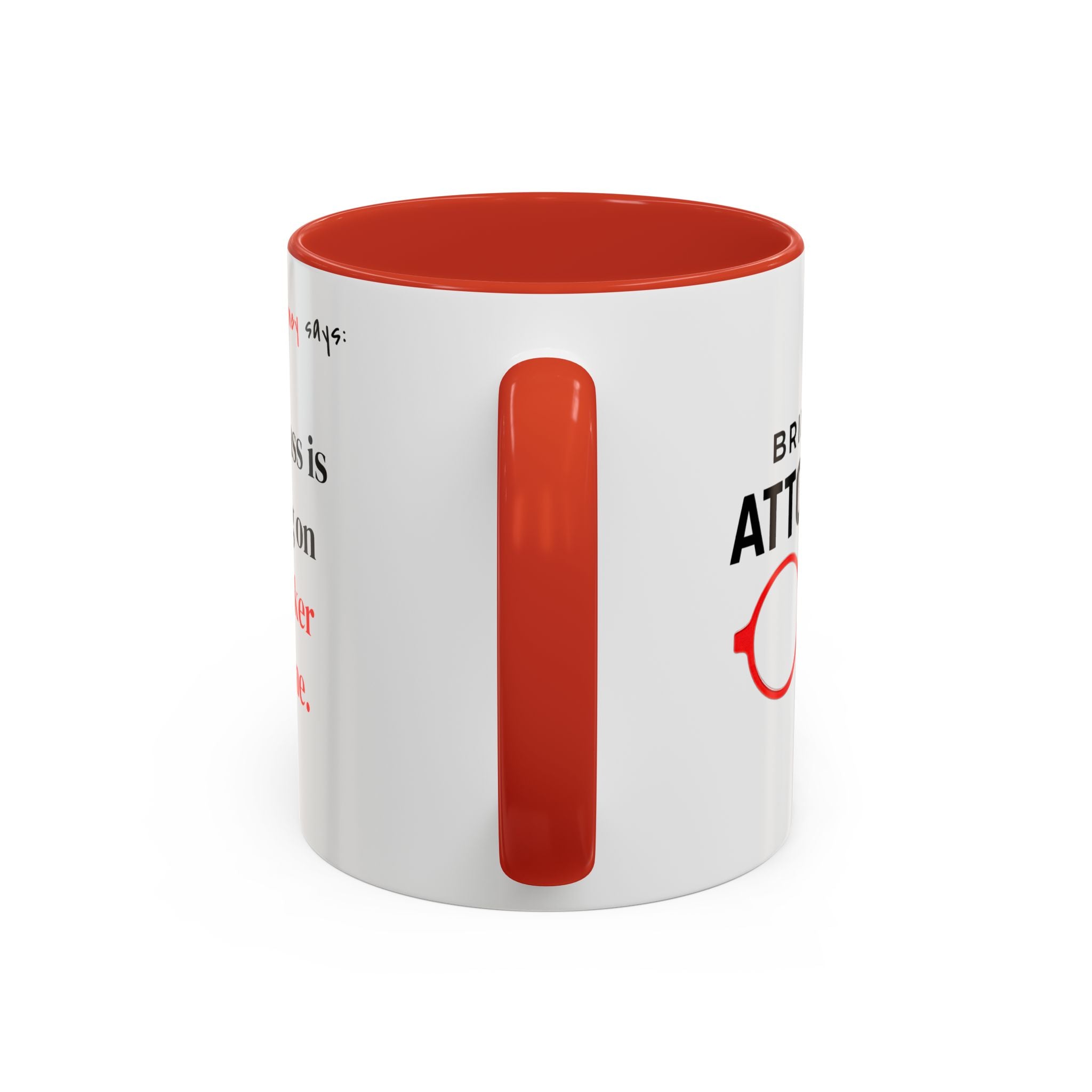 Briefing Attorney Coffee Mug — "Your A** is Going on Speaker Phone."