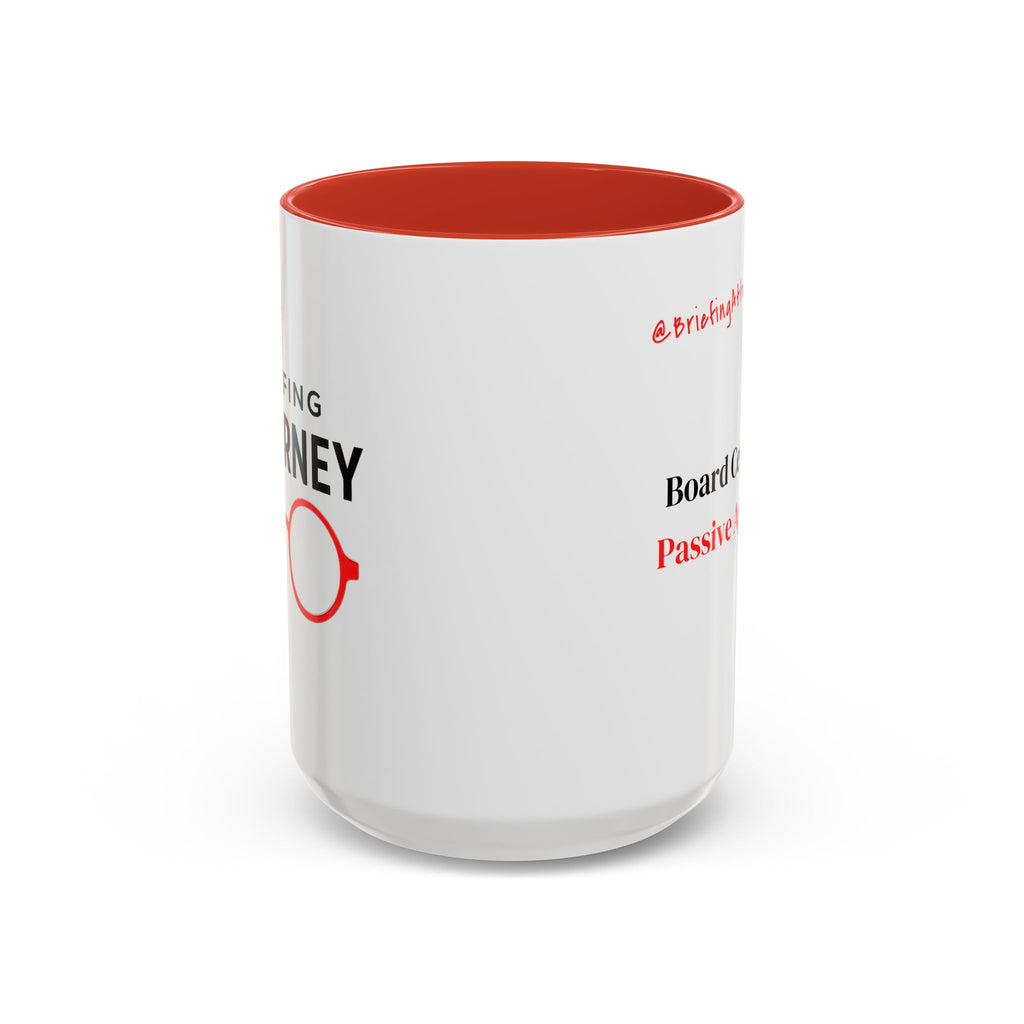 Briefing Attorney Coffee Mug — "Board Certified in Passive Aggressive."