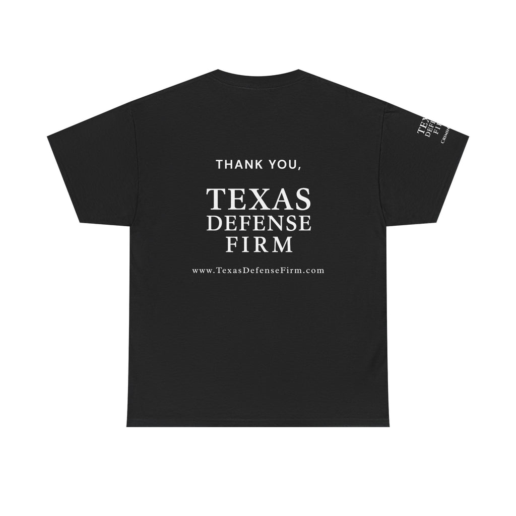 Texas Defense Firm T-Shirt — "Went to Court and All I Got Was This T-Shirt"