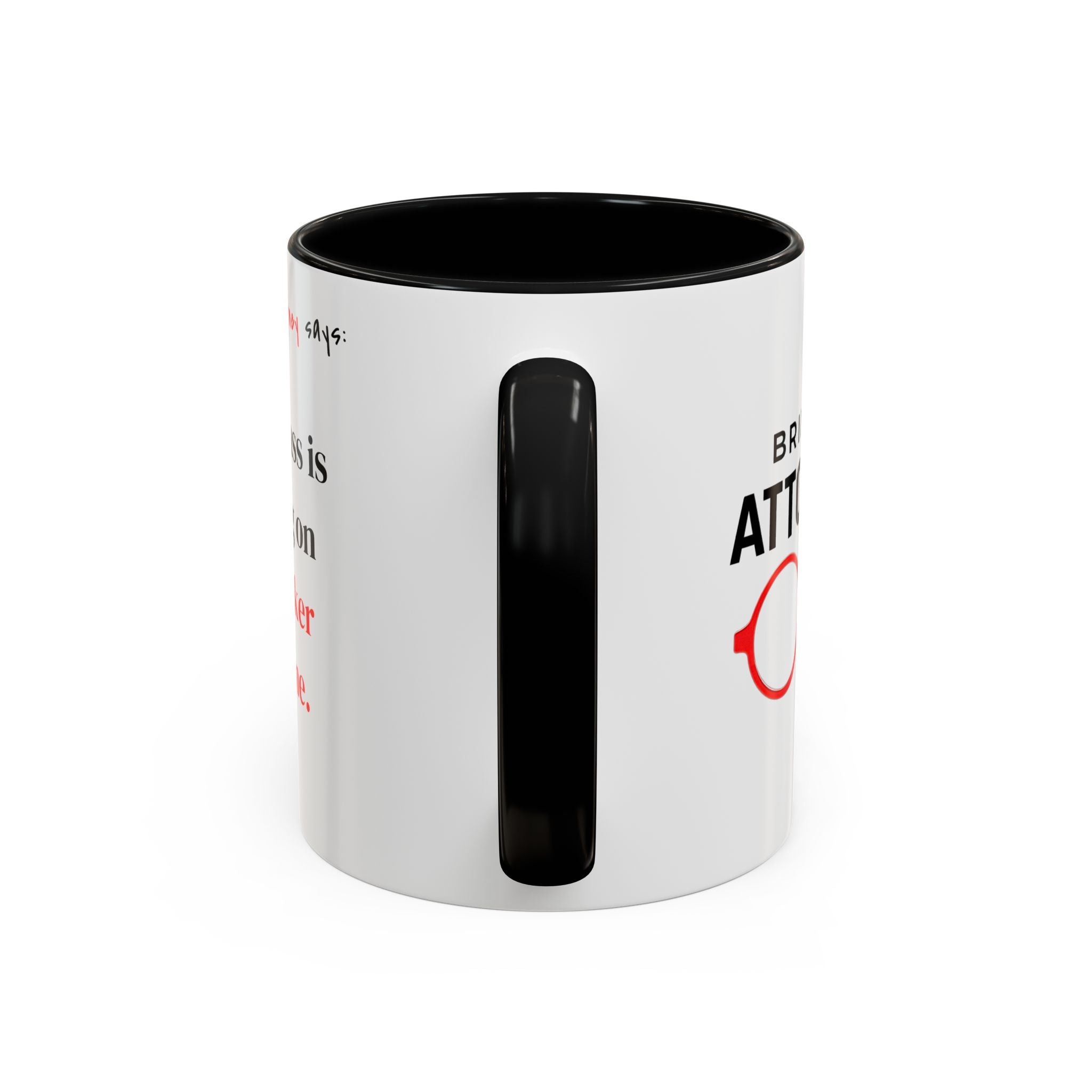 Briefing Attorney Coffee Mug — "Your A** is Going on Speaker Phone."