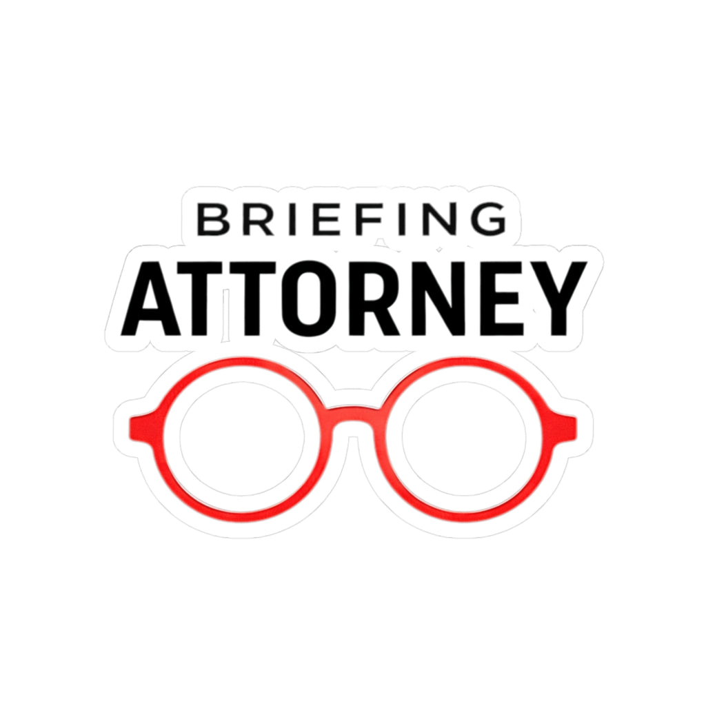 Briefing Attorney Sticker