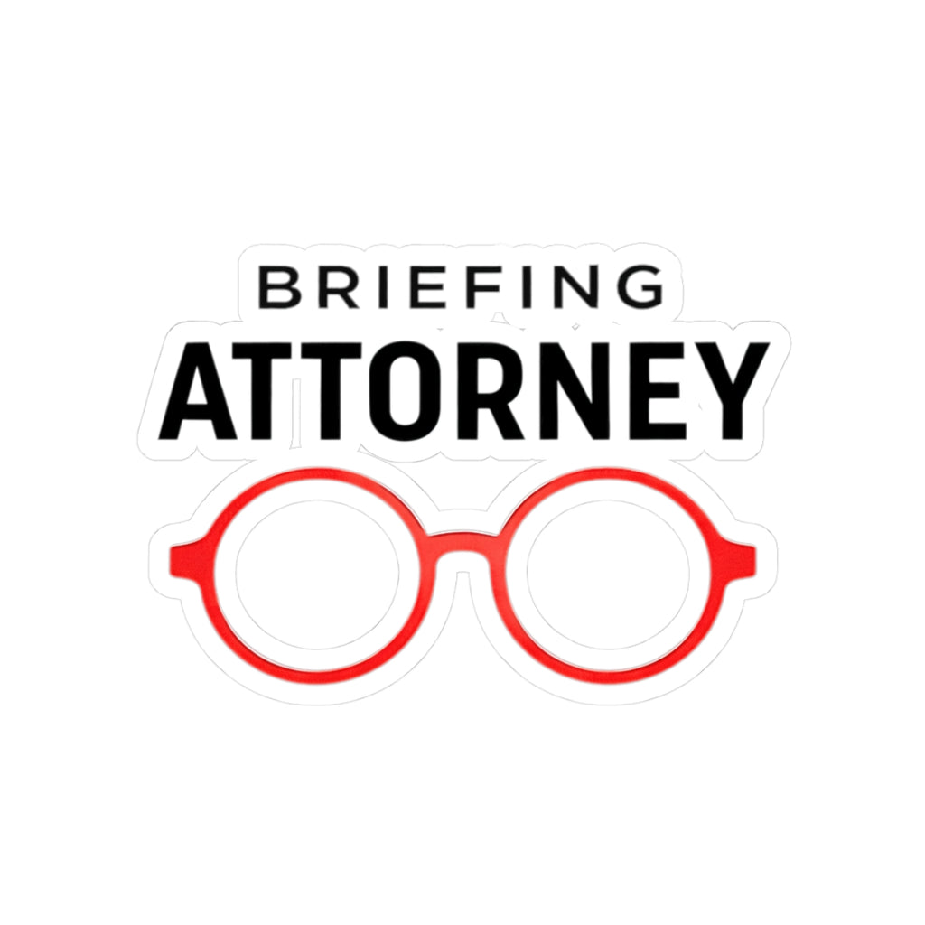 Briefing Attorney Sticker