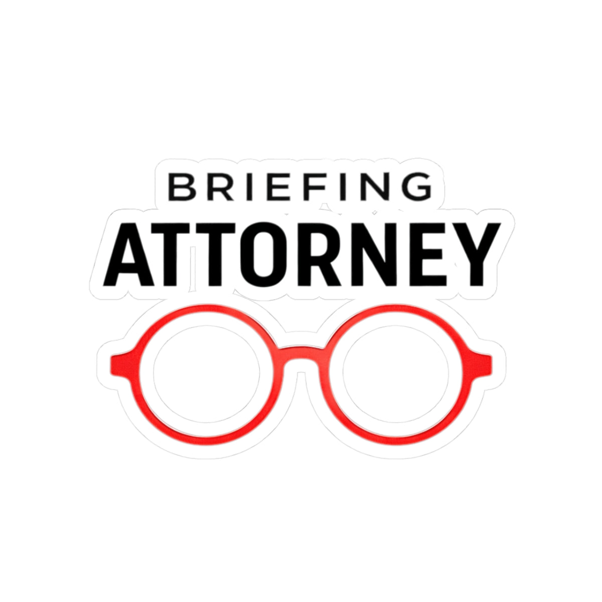 Briefing Attorney Sticker