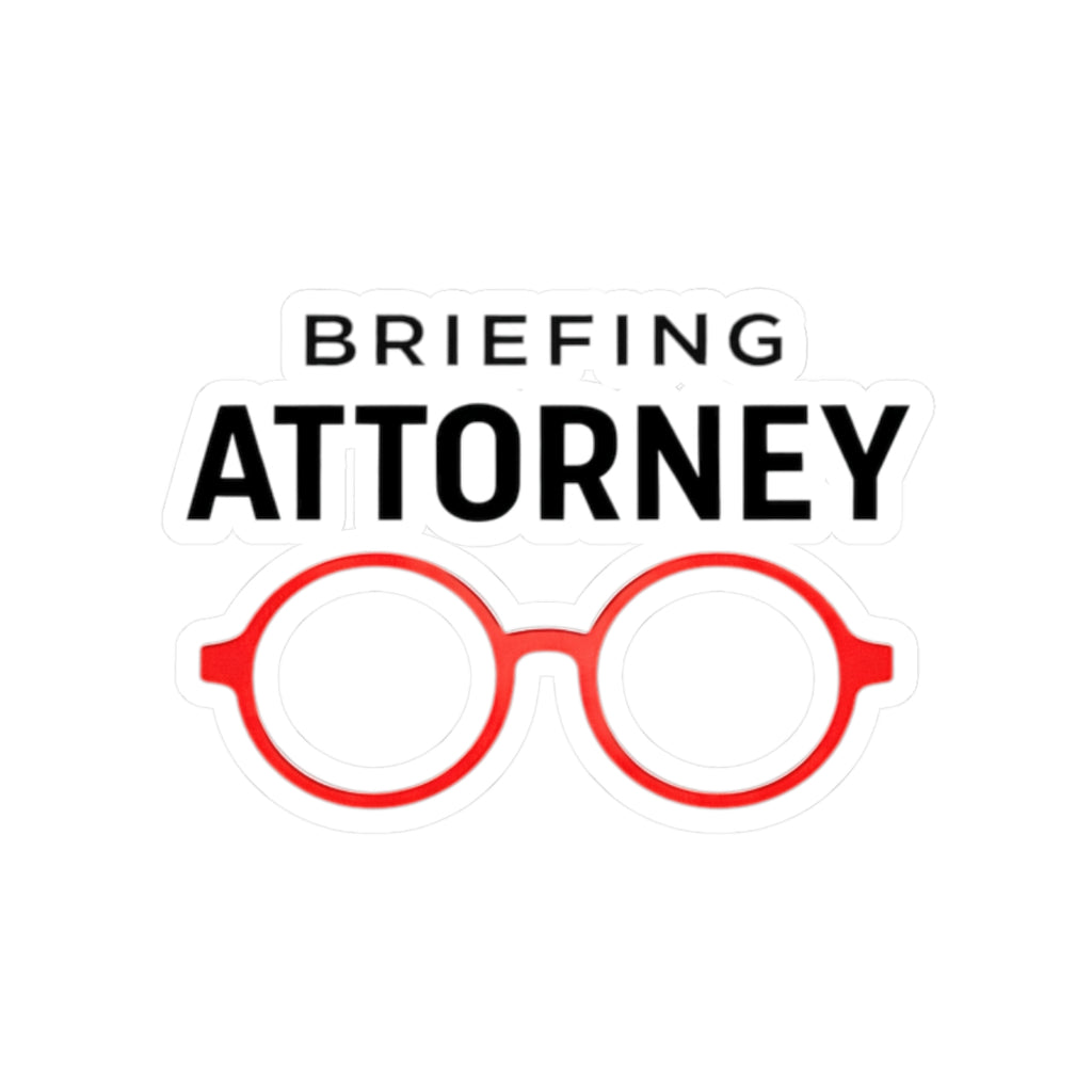 Briefing Attorney Sticker