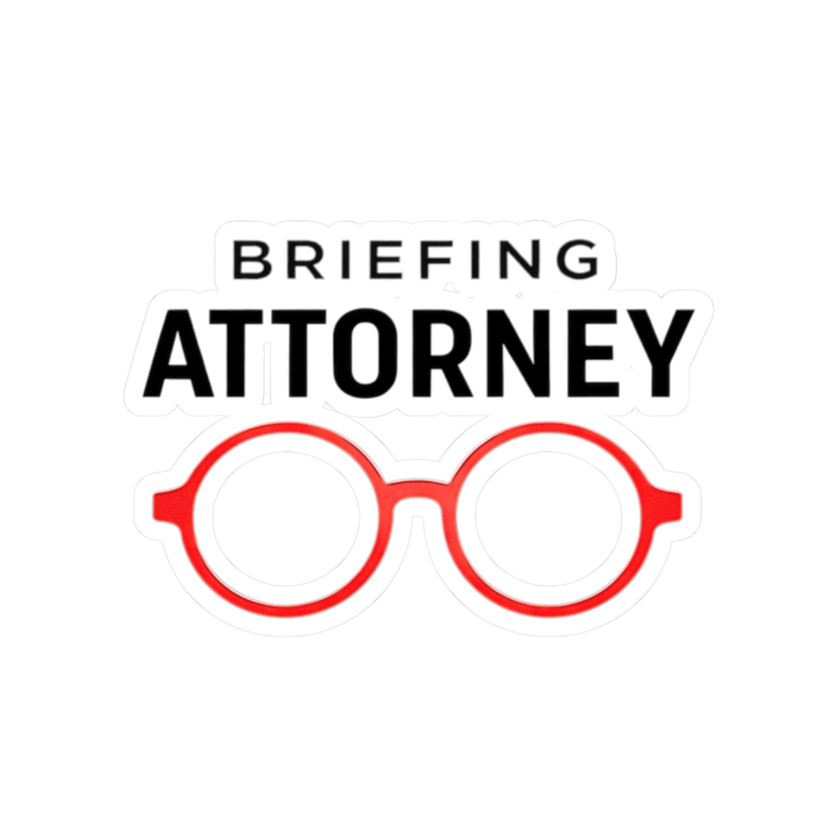 Briefing Attorney Sticker