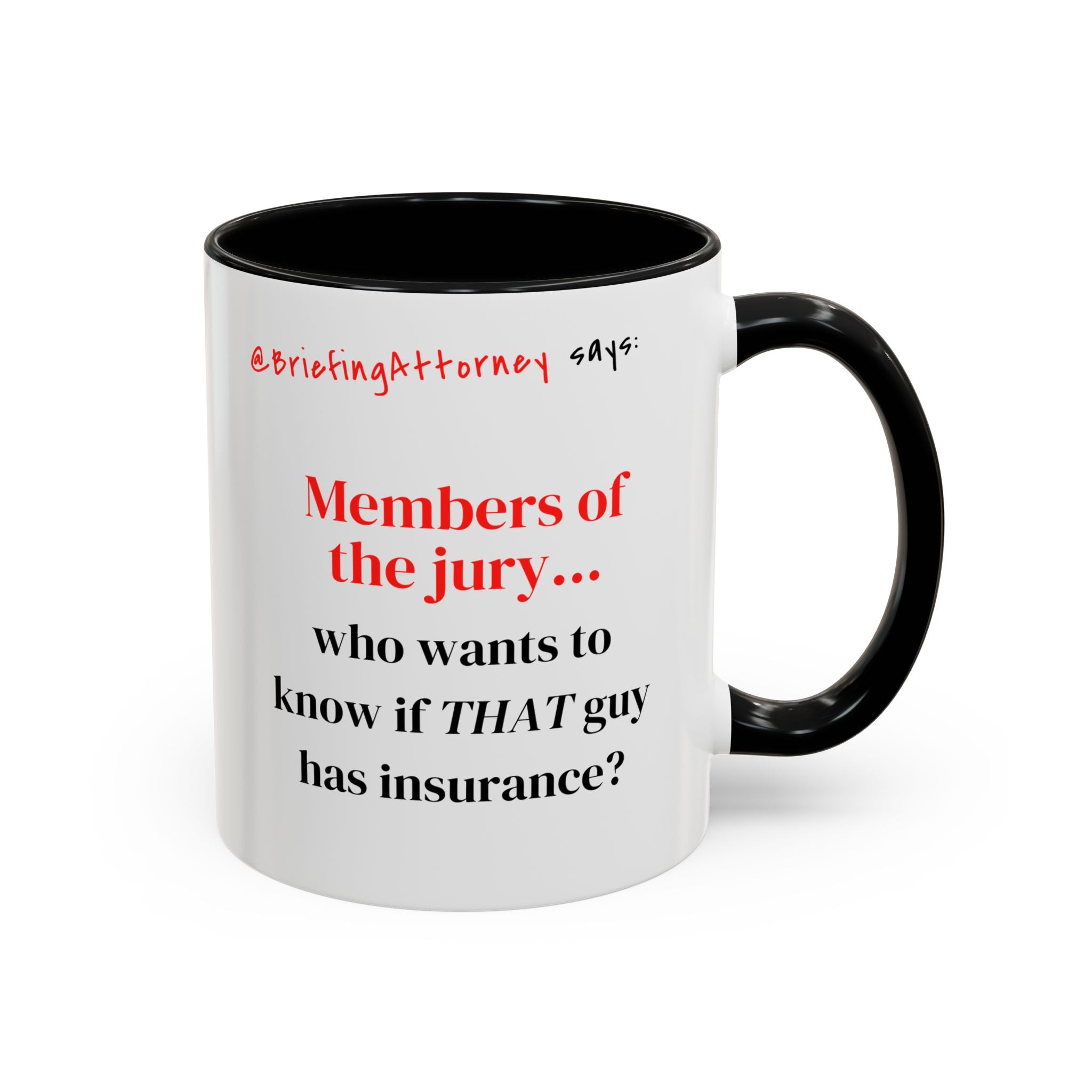 Briefing Attorney Coffee Mug — "Members of the Jury..."