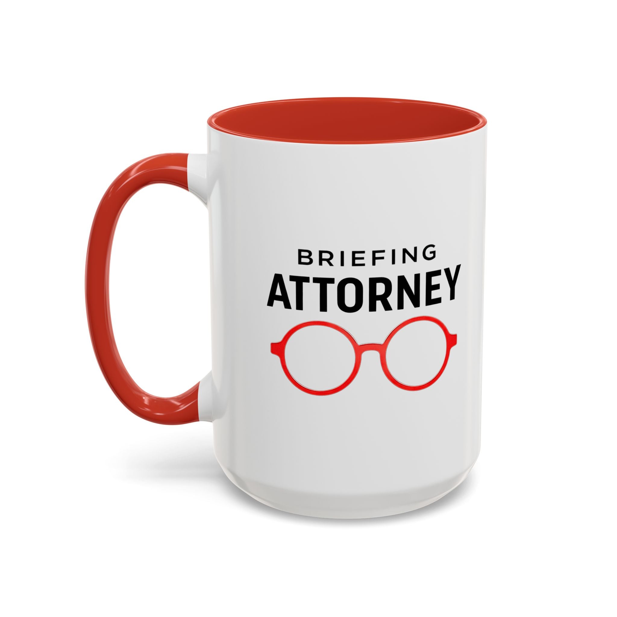 Briefing Attorney Coffee Mug — "It's just as easy to love a rich one!"