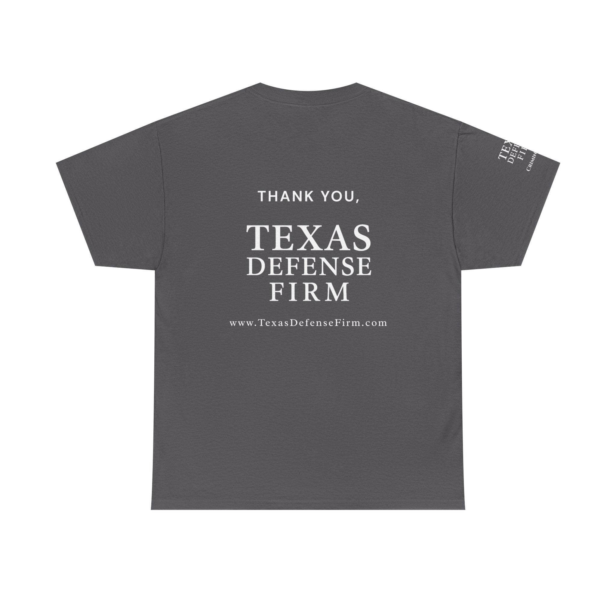 Texas Defense Firm T-Shirt — "Went to Court and All I Got Was This T-Shirt"