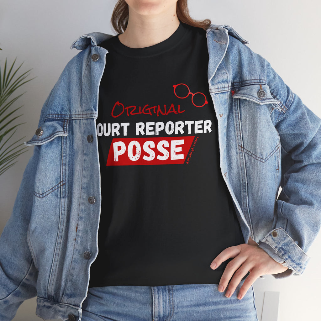 Briefing Attorney T-Shirt — "Original Court Reporter Posse" Graphic Shirt