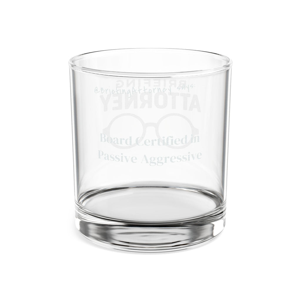 Engraved Whiskey Glass 10.5oz — Board Certified in Passive Aggressive