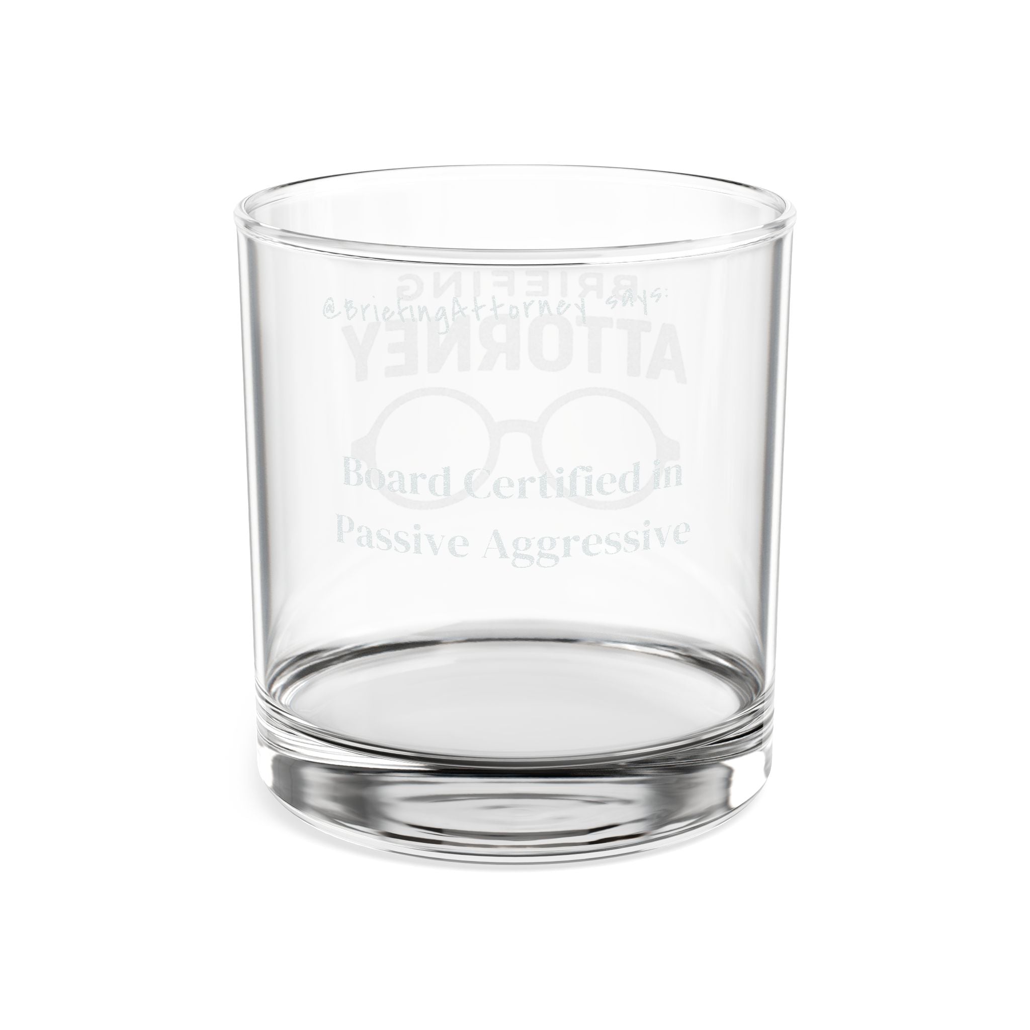 Engraved Whiskey Glass 10.5oz — Board Certified in Passive Aggressive