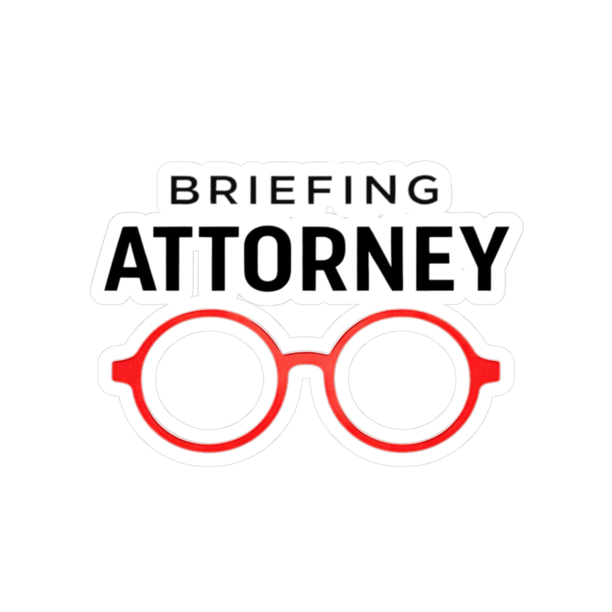 Briefing Attorney Sticker