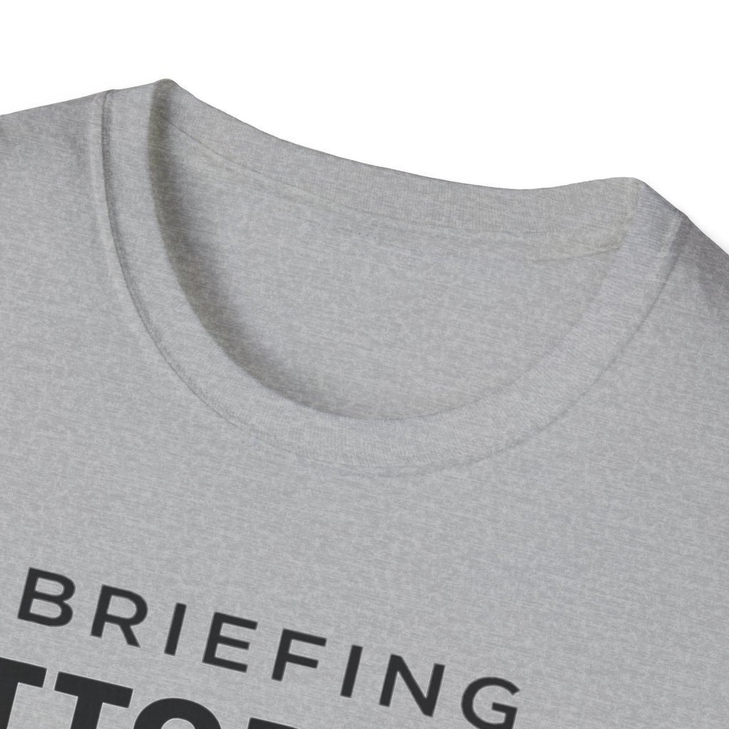 Briefing Attorney T-Shirt