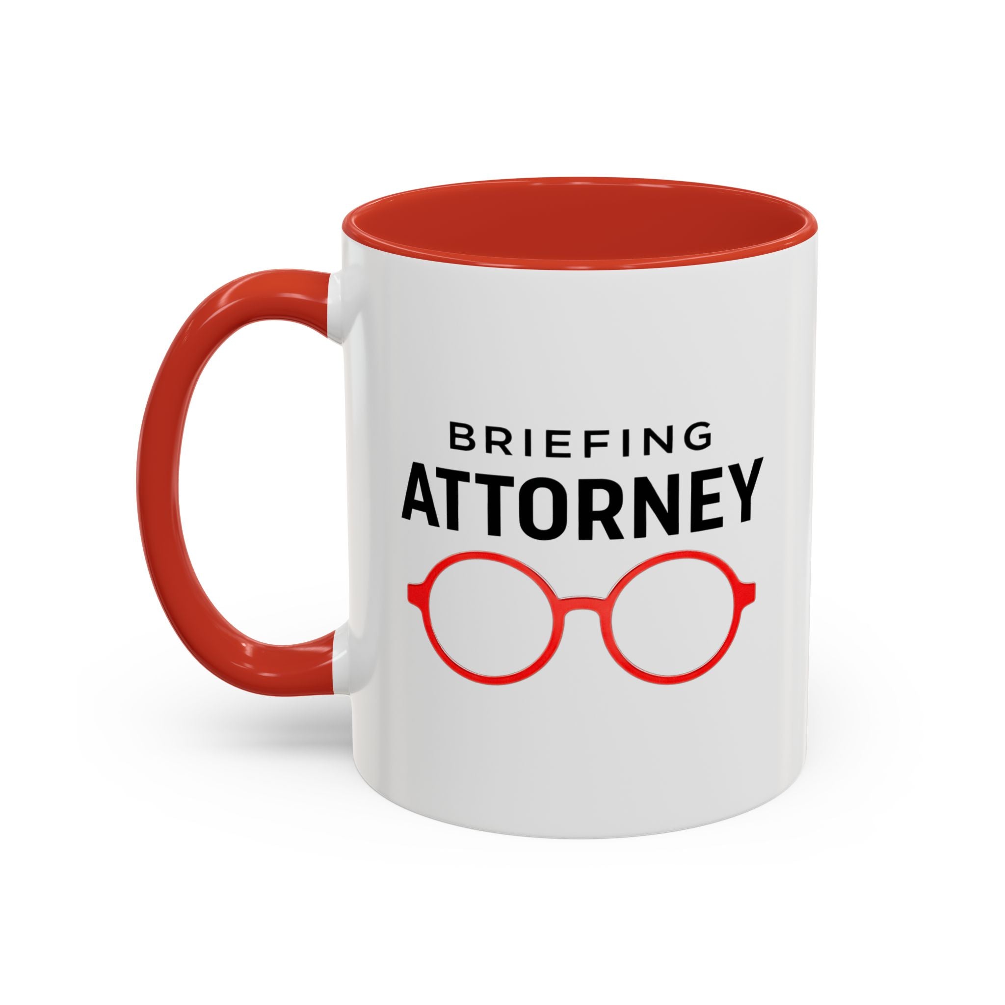 Briefing Attorney Coffee Mug — "It's just as easy to love a rich one!"