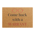 Doormat - 'Come Back With a Warrant' Funny Outdoor Welcome Mat (Police & Lawyer Humor)