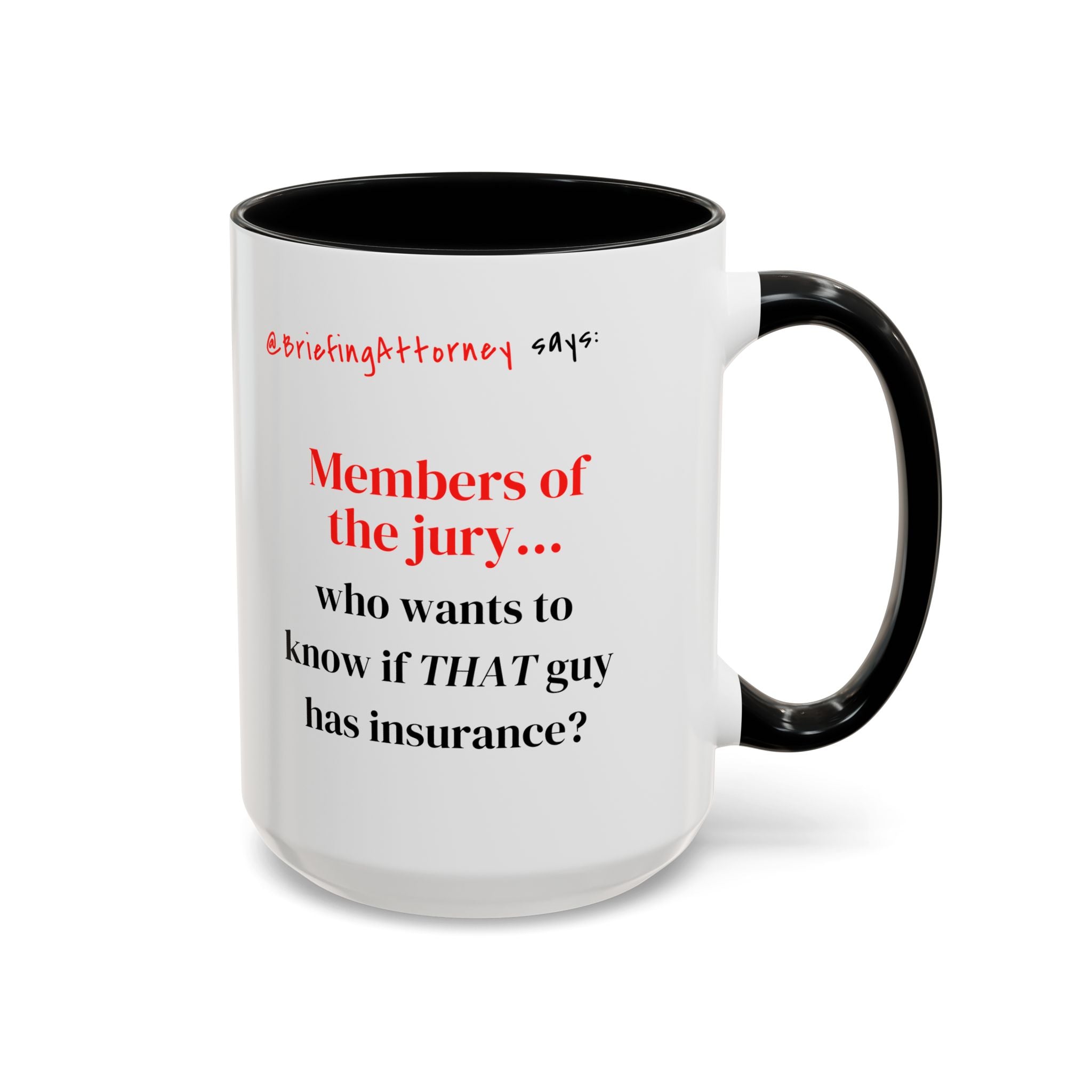 Briefing Attorney Coffee Mug — "Members of the Jury..."