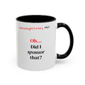 Briefing Attorney Coffee Mug — "Did I Sponsor That?"