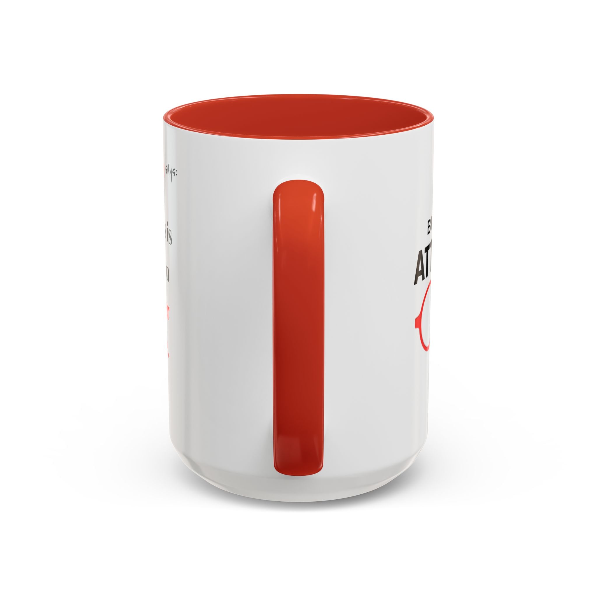 Briefing Attorney Coffee Mug — "Your A** is Going on Speaker Phone."
