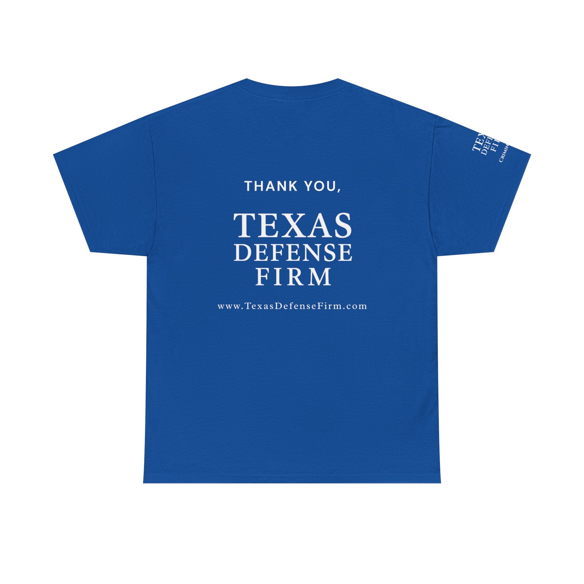 Texas Defense Firm T-Shirt — "Went to Court and All I Got Was This T-Shirt"