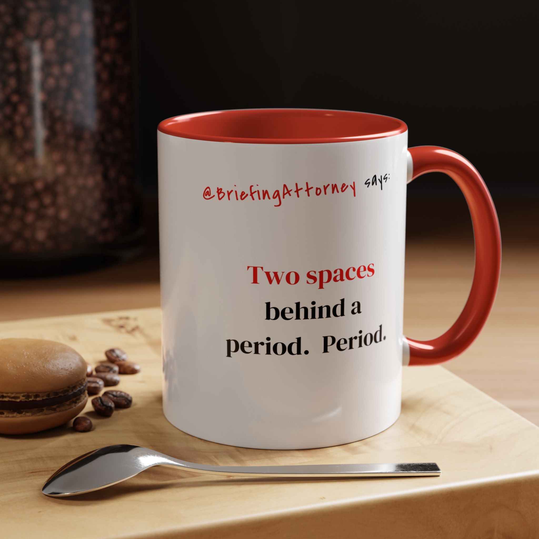 Briefing Attorney Coffee Mug — "Two Spaces"