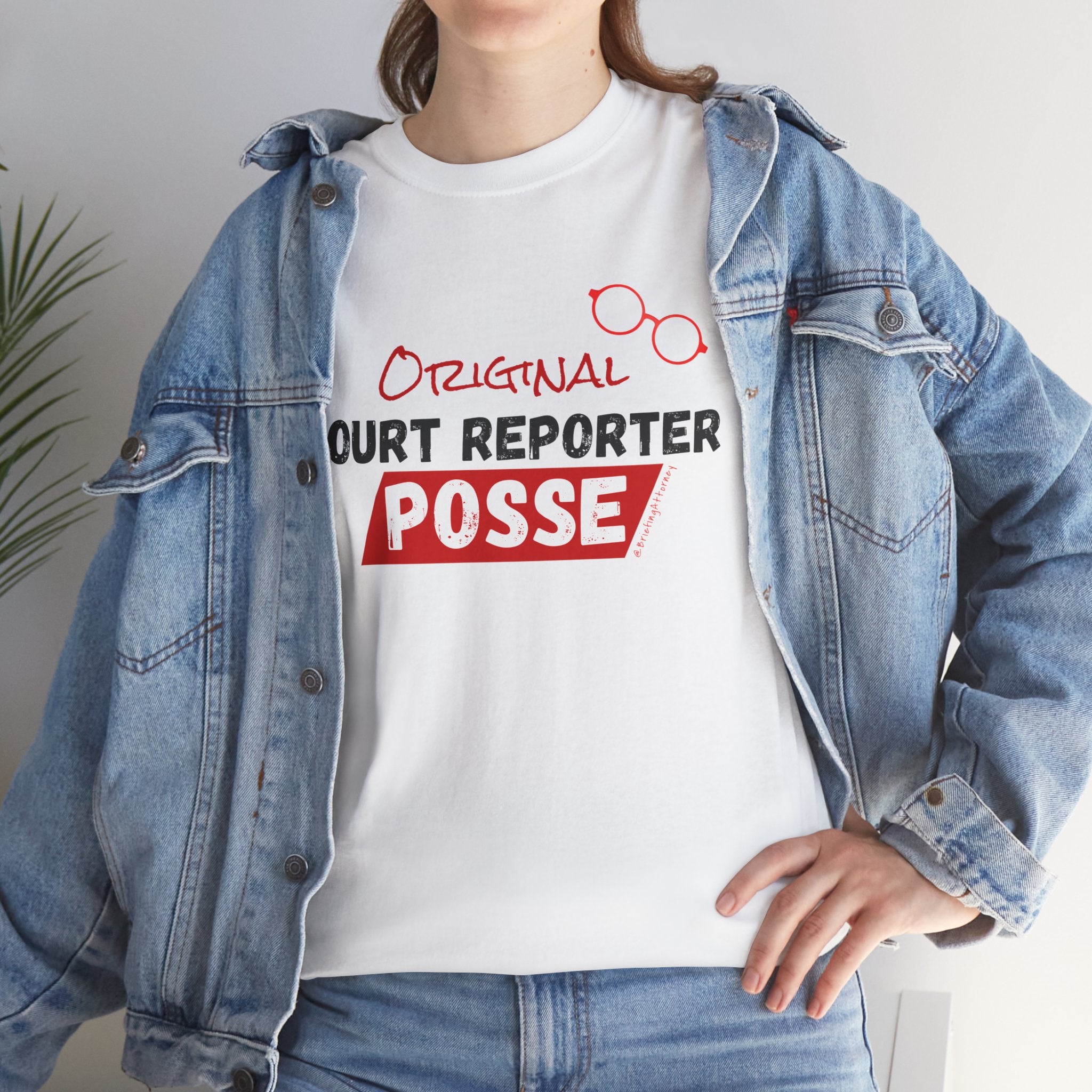 Briefing Attorney T-Shirt — "Original Court Reporter Posse" Graphic Shirt