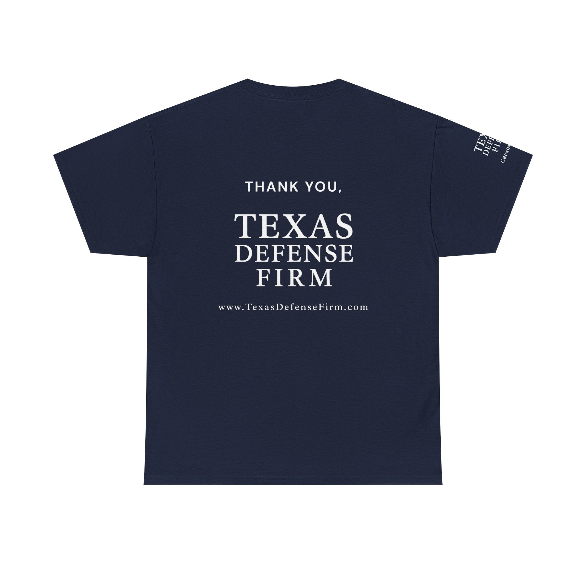 Texas Defense Firm T-Shirt — "Went to Court and All I Got Was This T-Shirt"