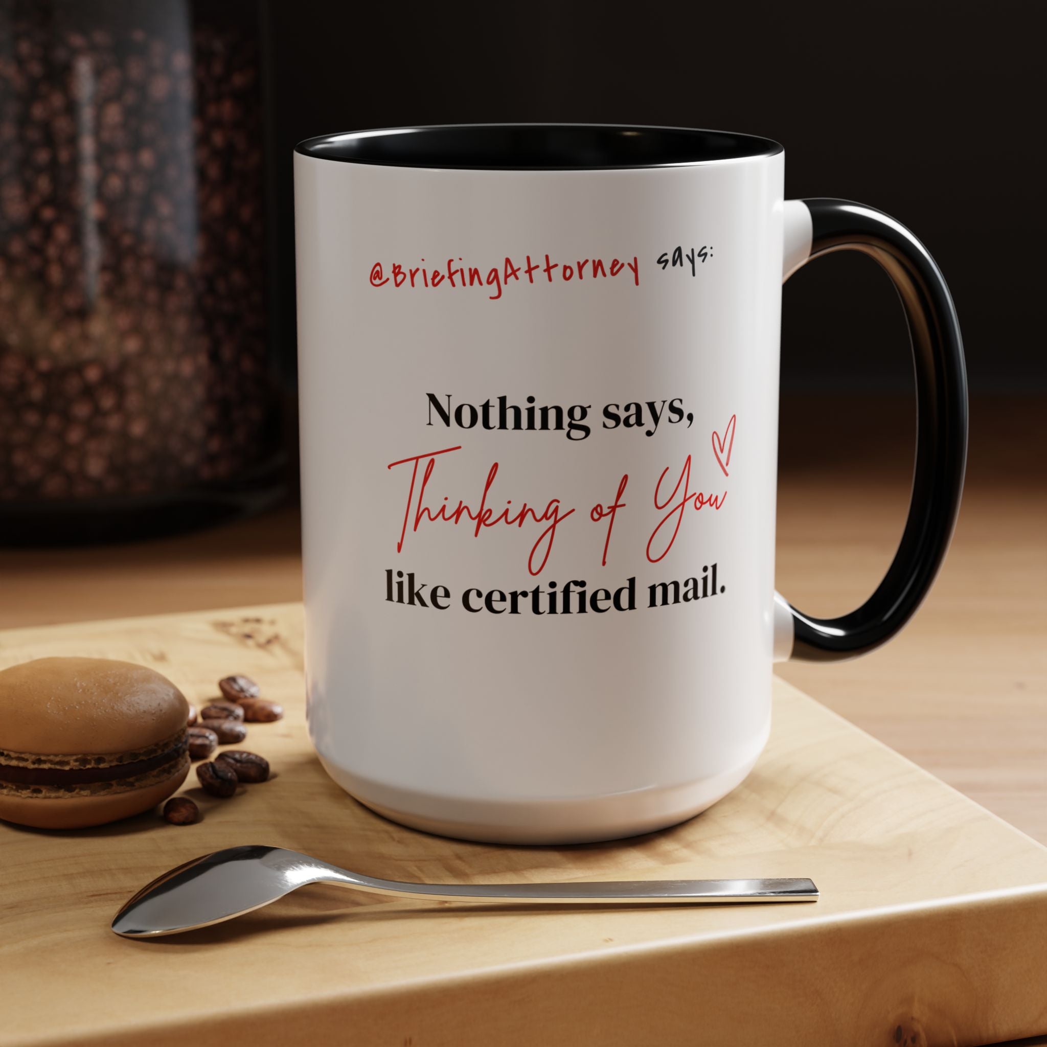 Briefing Attorney Coffee Mug — "Thinking of You"
