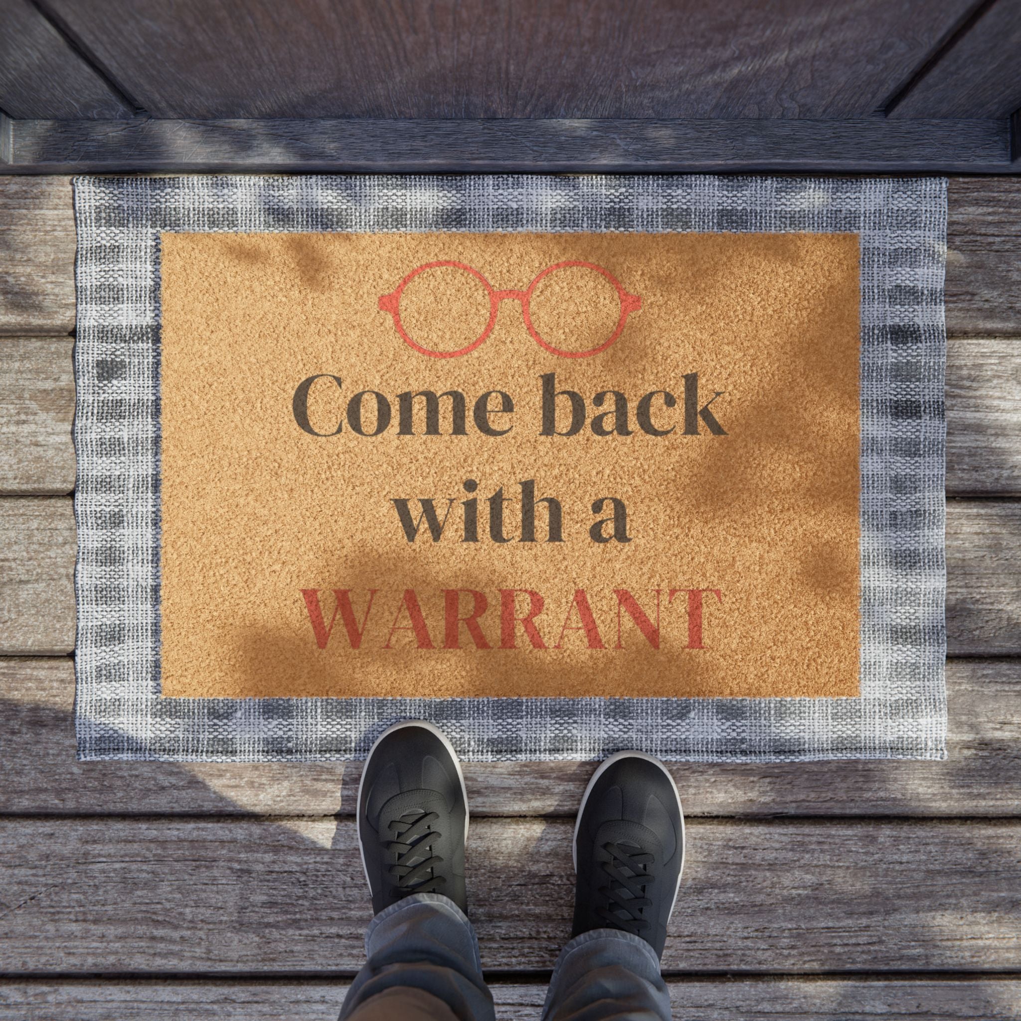Doormat - 'Come Back With a Warrant' Funny Outdoor Welcome Mat (Police & Lawyer Humor)