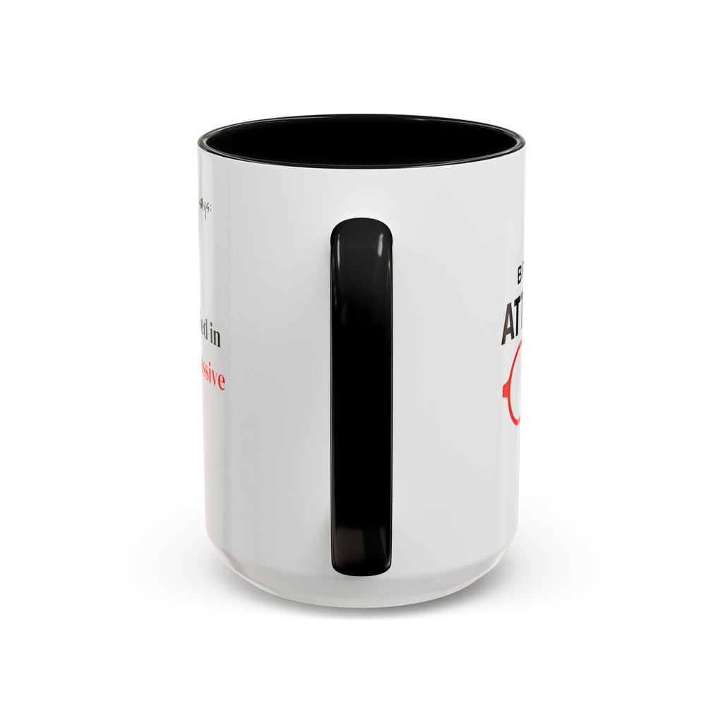 Briefing Attorney Coffee Mug — "Board Certified in Passive Aggressive."